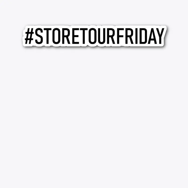 ☄ #StoreTourFriday